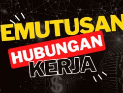 Sudah Sesuai Mekanismekah PHK Yang Dilakukan Oleh PTPN-4 Kebun Dolok Ilir Simalungun