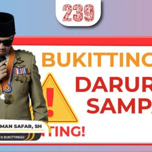 Walikota Erman Safar Keluarkan Himbauan Bukittinggi Darurat Sampah