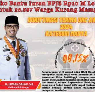 Wako Erman Anggarkan Program Jaminan Kesehatan Untuk Warga Bukittinggi 