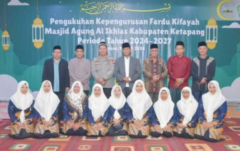 Wakil Bupati Ketapang Hadiri Pengukuhan Pengurus Fardu Fikayah Masjid Agung AL-Ikhlas